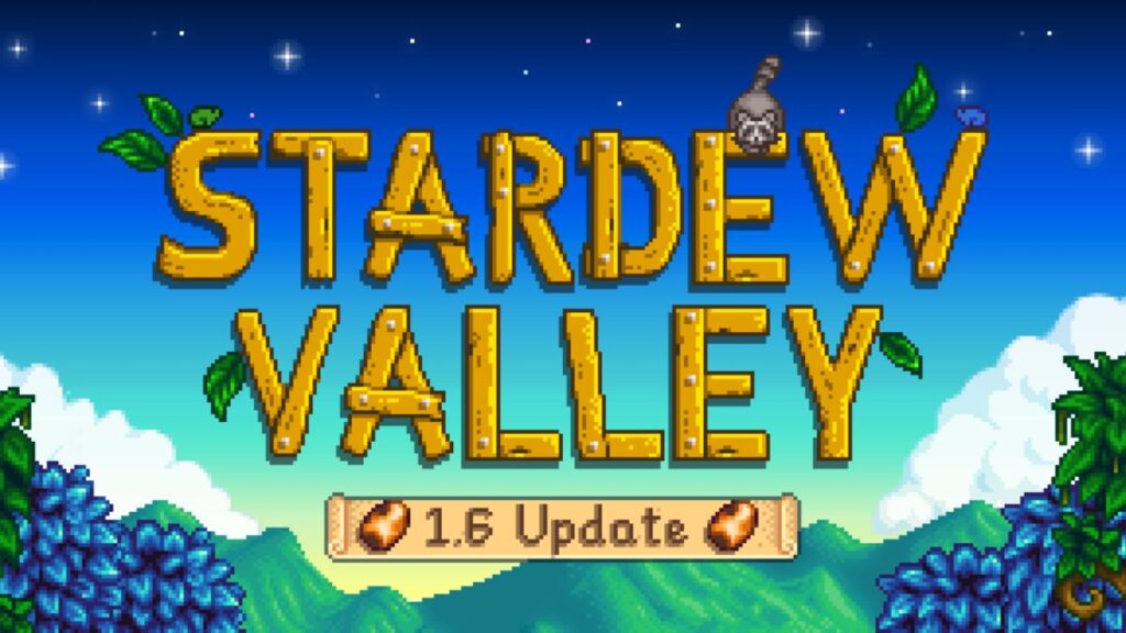 Stardew Valley 1.6